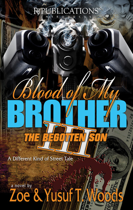 Blood of My Brother III