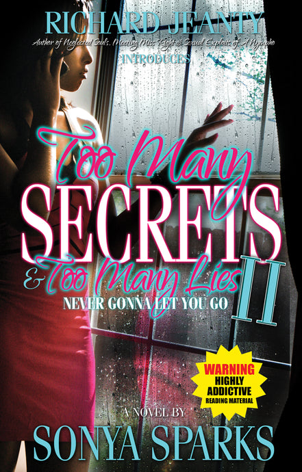 Too Many Secrets and Too Many Lies 2