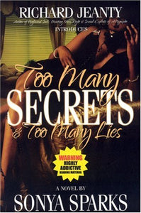 Too Many Secrets Too Many Lies